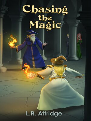 cover image of Chasing the Magic